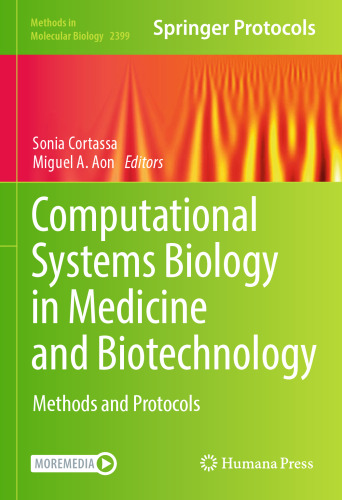 Computational Systems Biology in Medicine and Biotechnology: Methods and Protocols