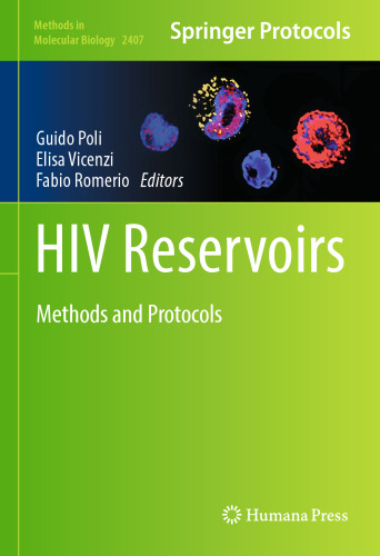 HIV Reservoirs: Methods and Protocols (Methods in Molecular Biology, 2407)