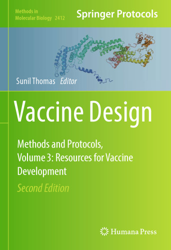 Vaccine Design: Methods and Protocols, Volume 3. Resources for Vaccine Development (Methods in Molecular Biology, 2412)