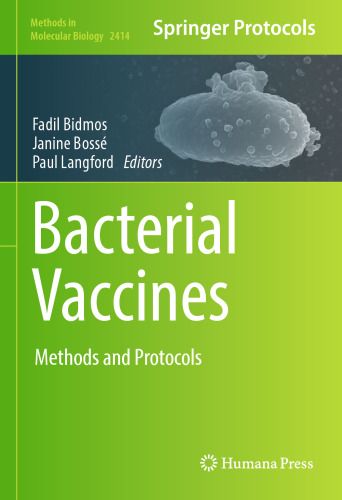 Bacterial Vaccines: Methods and Protocols (Methods in Molecular Biology, 2414)