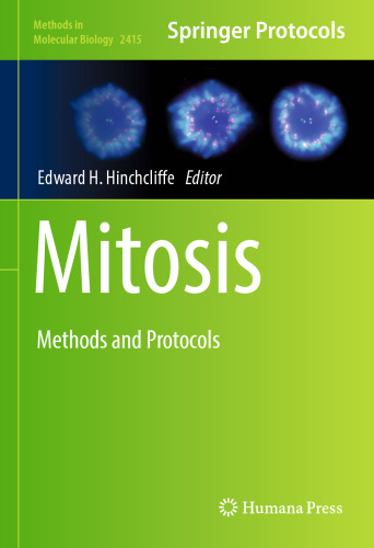 Mitosis: Methods and Protocols (Methods in Molecular Biology, 2415)