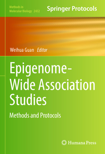 Epigenome-Wide Association Studies: Methods and Protocols (Methods in Molecular Biology, 2432)