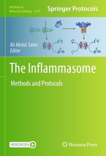 The Inflammasome: Methods and Protocols (Methods in Molecular Biology, 2459)