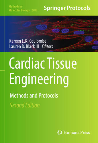 Cardiac Tissue Engineering: Methods and Protocols (Methods in Molecular Biology, 2485)