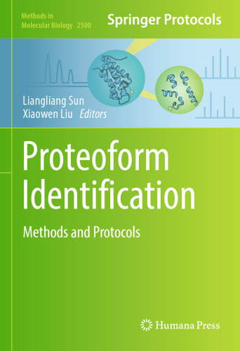 Proteoform Identification: Methods and Protocols (Methods in Molecular Biology, 2500)