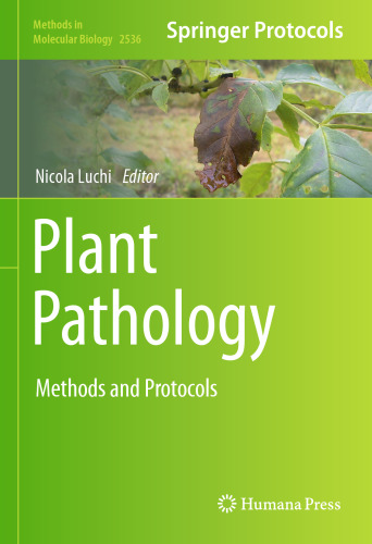 Plant Pathology: Method and Protocols (Methods in Molecular Biology, 2536)