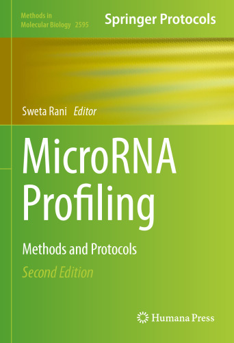 MicroRNA Profiling: Methods and Protocols (Methods in Molecular Biology, 2595)