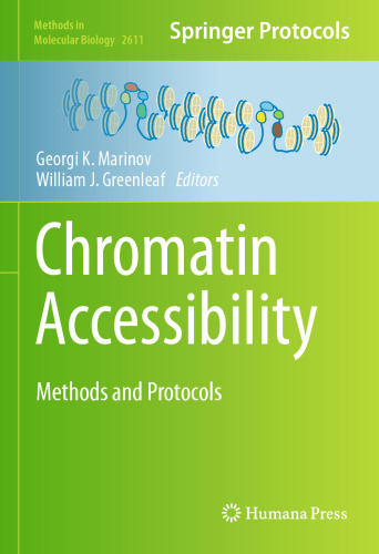 Chromatin Accessibility: Methods and Protocols