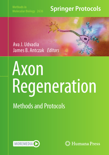 Axon Regeneration: Methods and Protocols