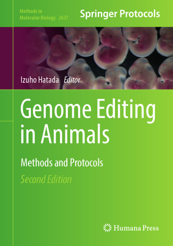 Genome Editing in Animals: Methods and Protocols
