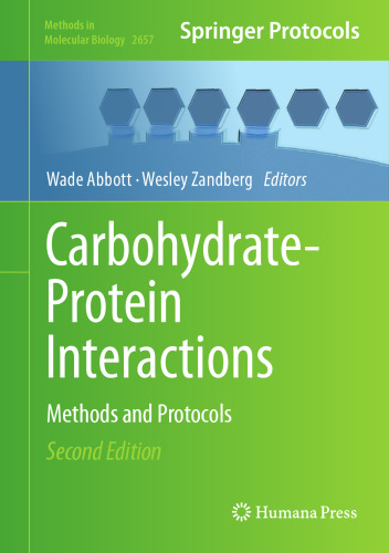 Carbohydrate-Protein Interactions: Methods and Protocols (Methods in Molecular Biology, 2657)