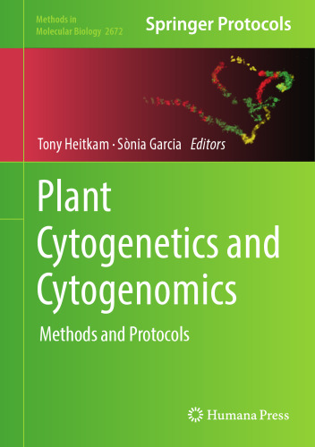 Plant Cytogenetics and Cytogenomics: Methods and Protocols