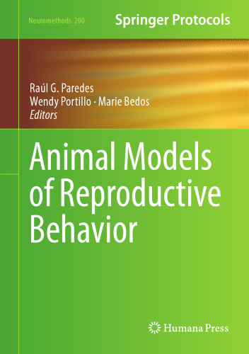 Animal Models of Reproductive Behavior (Neuromethods, 200)