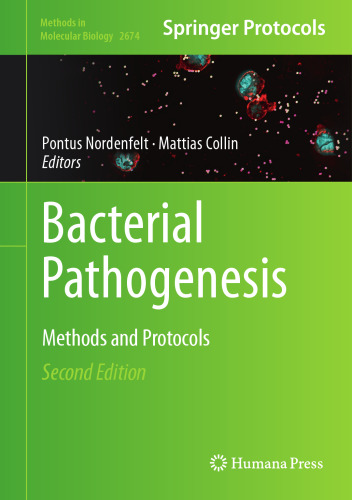 Bacterial Pathogenesis: Methods and Protocols (Methods in Molecular Biology, 2674)