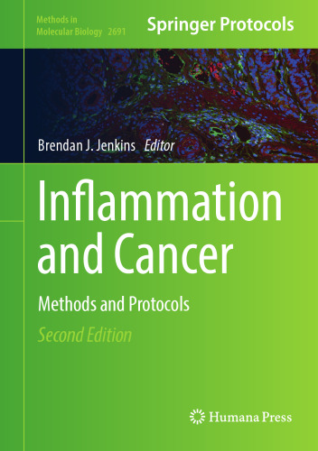 Inflammation and Cancer: Methods and Protocols (Methods in Molecular Biology, 2691)