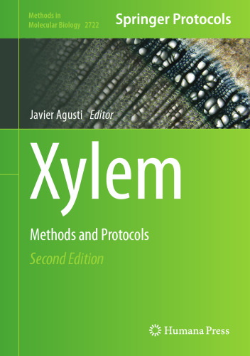 Xylem: Methods and Protocols (Methods in Molecular Biology, 2722)