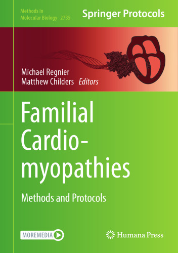Familial Cardiomyopathies: Methods and Protocols (Methods in Molecular Biology, 2735)