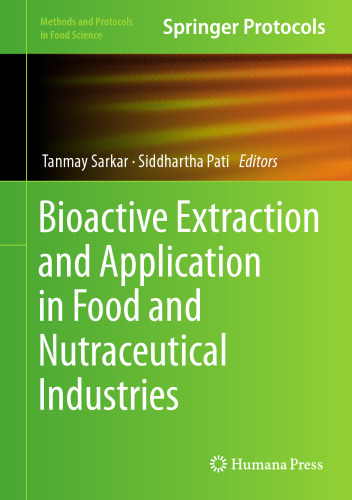 Bioactive Extraction and Application in Food and Nutraceutical Industries (Methods and Protocols in Food Science)