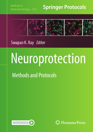 Neuroprotection: Method and Protocols (Methods in Molecular Biology, 2761)
