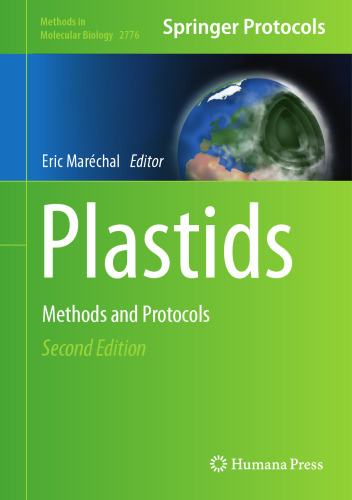 Plastids: Methods and Protocols (Methods in Molecular Biology, 2776)