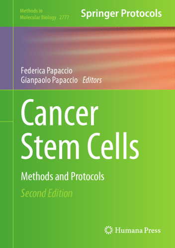 Cancer Stem Cells: Methods and Protocols (Methods in Molecular Biology, 2777)
