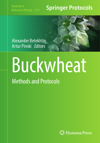 Buckwheat: Methods and Protocols (Methods in Molecular Biology, 2791)