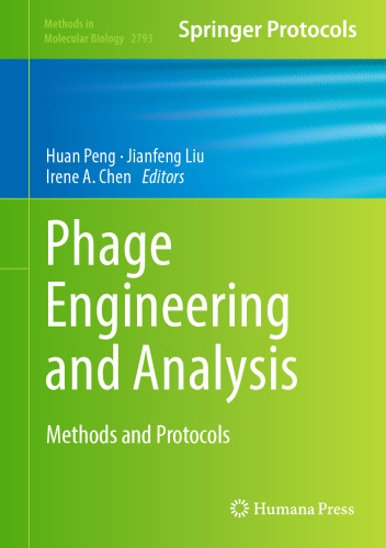 Phage Engineering and Analysis: Methods and Protocols (Methods in Molecular Biology, 2793)