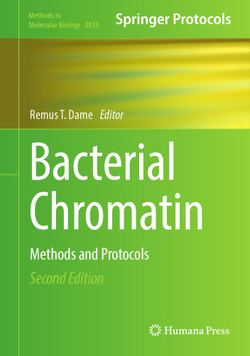 Bacterial Chromatin: Methods and Protocols (Methods in Molecular Biology, 2819)