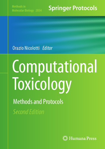 Computational Toxicology: Methods and Protocols (Methods in Molecular Biology, 2834)