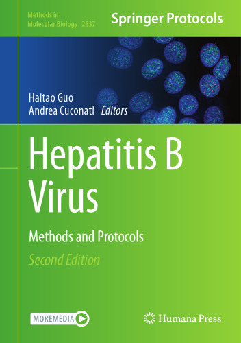 Hepatitis B Virus: Methods and Protocols (Methods in Molecular Biology, 2837)