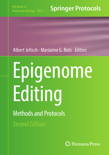 Epigenome Editing: Methods and Protocols (Methods in Molecular Biology, 2842)