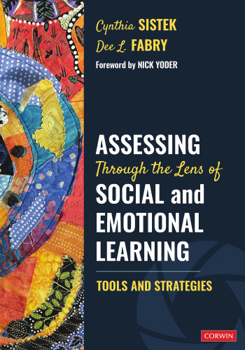 Assessing Through the Lens of Social and Emotional Learning: Tools and Strategies