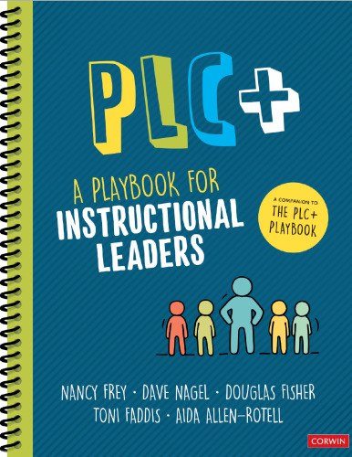 PLC+: A Playbook for Instructional Leaders