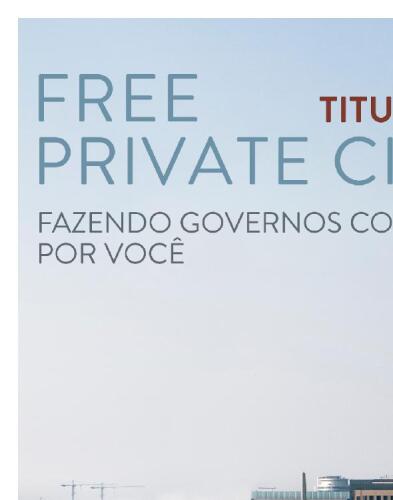 Free Private Cities: Fazendo Governos Competirem por Você (Portuguese Edition)