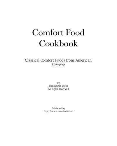 Comfort Food Cookbook: Classical Comfort Foods from American Kitchens