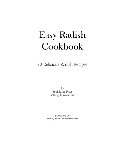 Easy Radish Cookbook: 50 Delicious Radish Recipes