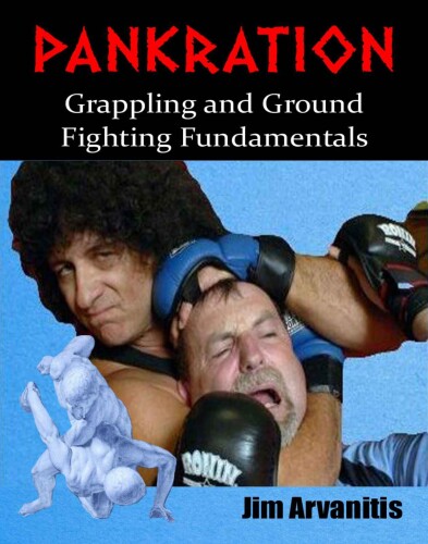 Pankration Grappling and Ground Fighting Fundamentals