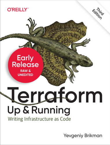 Terraform: Up and Running: Writing Infrastructure as Code