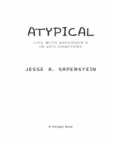 Atypical: Life with Asperger's in 20 1/3 Chapters