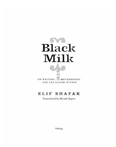 Black Milk: On Writing, Motherhood, and the Harem Within