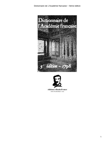 Dictionnaire De L'Academie Francoise (1798) (French Edition)