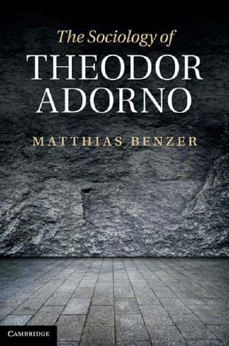 The Sociology of Theodor Adorno
