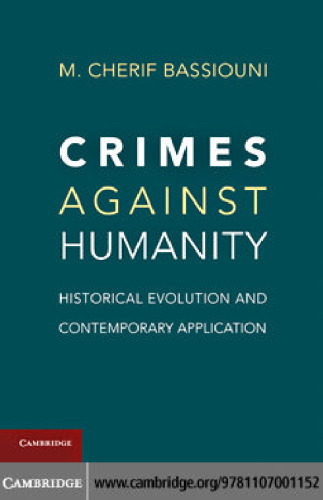 Crimes Against Humanity: Historical Evolution and Contemporary Application