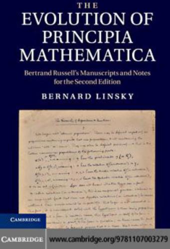 The Evolution of Principia Mathematica: Bertrand Russell's Manuscripts and Notes for the Second Edition