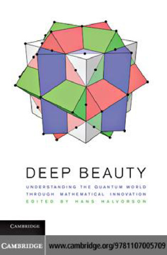 Deep Beauty: Understanding the Quantum World through Mathematical Innovation