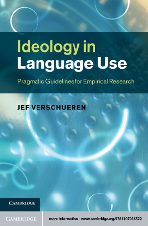 Ideology in Language Use Pragmatic Guidelines for Empirical Research