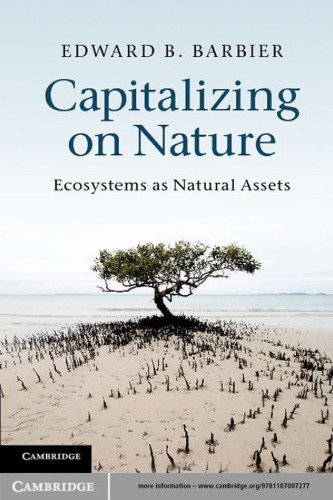 Capitalizing on Nature: Ecosystems as Natural Assets