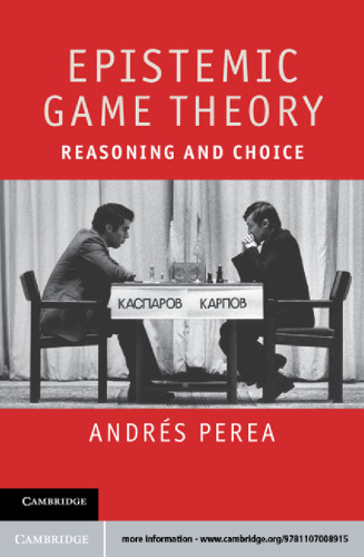 Epistemic Game Theory: Reasoning and Choice