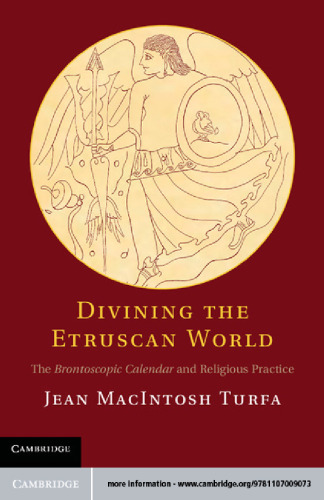 Divining the Etruscan World: The Brontoscopic Calendar and Religious Practice