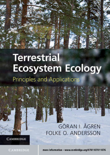Terrestrial Ecosystem Ecology: Principles and Applications